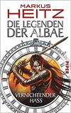 Die Legende der Albae Vernichtender Hass
