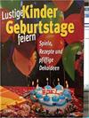 Lustige Kindergeburtstage feiern