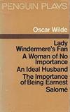 Lady Windermere's Fan, A Woman of No Importance, An Ideal Husband, The Importance of Being Ernest, Salomé