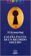 L'altra faccia di un ricordo oscuro