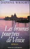 Les brumes pourpres de Venise