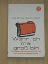 Wenn ich mal groß bin