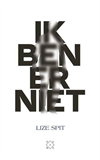 Ik ben er niet
