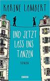 Und jetzt lass uns tanzen