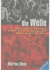Morton Rhue, Die Welle