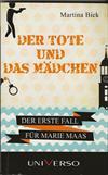 Der Tote und das Mädchen: Der erste Fall für Marie Maas