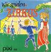 Wir spielen Zirkus