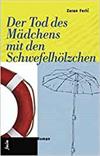 Der Tod des Mädchens mit den Schwefelhölzchen