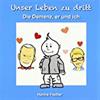 Unser Leben zu dritt