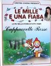 Le mille e una fiaba - Cappuccetto Rosso