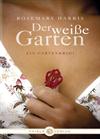 Der weiße Garten: Ein Gartenkrimi