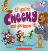 If You're Cheeky And You Know It!
