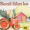 Bertil fährt los