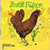 Zwölf Küken