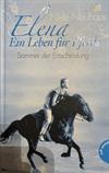 Elena - ein Leben für Pferde: Sommer der Entscheidung