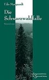 Die Schwarzwaldfalle