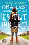 Oma lässt grüßen und sagt, es tut ihr leid