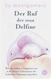 Der Ruf der rosa Delfine
