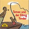Temeo und der König Tonder