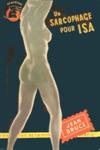 Un sarcophage pour Isa