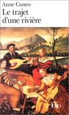 Le Trajet d'une rivière: La vie et les aventures parfois secrètes de Francis Tregian, gentilhomme et musicien