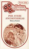 Per avere anchoterrias