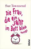 Die Frau, die ein Jahr im Bett blieb