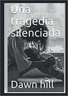 Una tragedia silenciada
