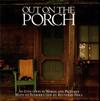 Out on the Porch