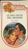 Le due facce del destino