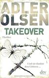 TAKEOVER. Und sie dankte den Göttern ...