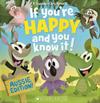 If You're Happy And You Know It!