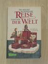 Die höchst wundersame Reise zum Ende der Welt