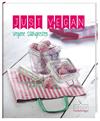 Just Vegan. Vegane Süßgkeiten