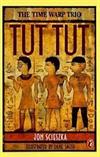 The Time Warp Trio: Tut Tut