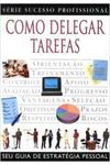 COMO DELEGAR TAREFAS