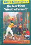 The Year Mom Won the Pennant