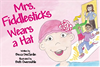 Mrs. Fiddlesticks Wears a Hat