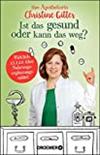 Ist das gesund oder kann das weg?