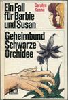Ein Fall für Barbie und Susan - Geheimbund Schwarze Ochidee
