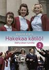 Hakekaa kätilö! 3: Jäähyväiset nunnille