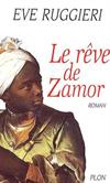 Le rêve de Zamor