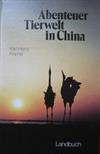 Abenteuer Tierwelt in China