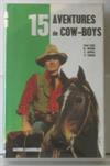 15 aventures de cow-boys