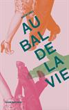 Au bal de la vie