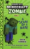 Diary of a Minecraft Zombie: A Scare of a Dare