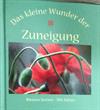 Das kleine Wunder der Zuneigung