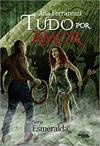 TUDO POR AMOR