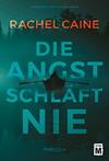 Die Angst schläft nie