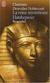 La reine mystérieuse Hatshepsout. Biographie